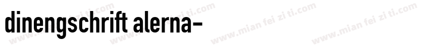 dinengschrift alerna字体转换